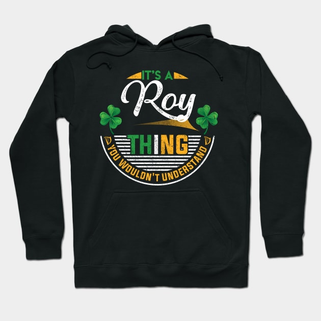 It's A Roy Thing You Wouldn't Understand Hoodie by Cave Store